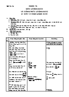Giáo án Đại số 10 nâng cao - Tiết 75- 76 - Bài 1: Góc Và Cung Lượng Giác