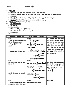 Giáo án Đại số 10 nâng cao - Tiết 77: Luyện Tập