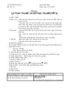 Giáo án Hình học 10 - Tiết 11: Trục toạ độ và hệ trục toạ độ (tiết 2)