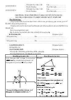 Giáo án Hình học lớp 10 - Chương II: Tích vô hướng của hai vectơ và ứng dụng giá trị lượng giác của một góc bất kì từ 00 đến 1800