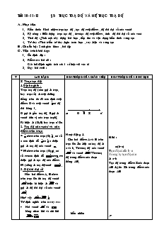 Giáo án Hình học lớp 10 nâng cao - Tiết 10-11-12 Bài 5: Trục Toạ Độ Và Hệ Trục Toạ Độ