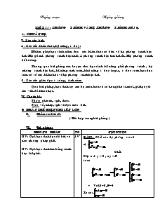 Giáo án Hình học lớp 10 nâng cao - Tiết 13: Phương Trình Và Hệ Phương Trình (tiết 6)