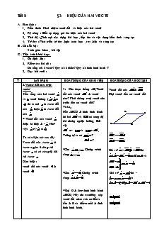 Giáo án Hình học lớp 10 nâng cao - Tiết 5 - Bài 3: Hiệu Của Hai Vec Tơ