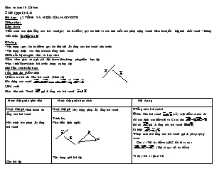 Giáo án Hình học lớp 10 - Tiết 4, 5, 6: Tổng và hiệu của hai vectơ