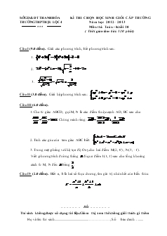 Kì thi chọn học sinh giỏi cấp trường năm học 2012 – 2013 môn thi: toán - Khối 10