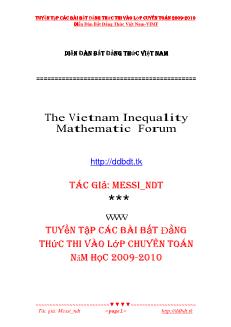 Tuyển tập các bài bất đẳng thức thi vào lớp chuyên toán năm học 2009-2010