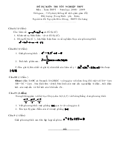 Đề dự kiến thi tốt nghiệp thpt môn : toán thpt – năm học: 2008 – 2009 thời gian : 150 phút ( không kể thời gian giao đề)