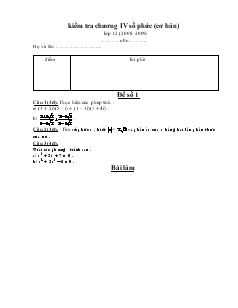 Giáo án Kiểm tra chương IV số phức (cơ bản) lớp 12 (2008-2009)