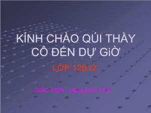 Giáo án lớp 12 môn Đại số - Bài 1: Nguyên hàm (tiết 38 )