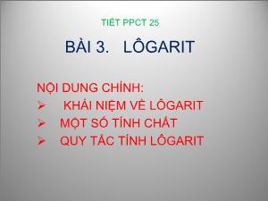 Giáo án lớp 12 môn đại số - Bài 3: Lôgarit