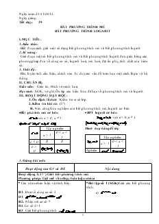 Giáo án lớp 12 môn Đại số - Tiết dạy: 39: Bất phương trình mũ bất phương trình logarit