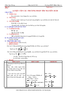 Giáo án lớp 12 môn Giải tích - Tiết 55 - Luyện tâp các phương pháp tìm nguyên hàm