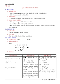 Giáo án Lớp 12 môn Giải tích - Tiết 64 - Bài 3: Phép chia số phức