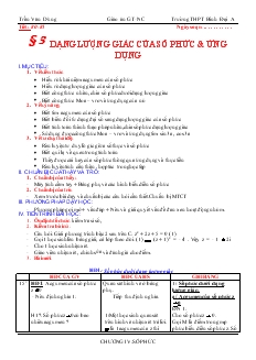 Giáo án lớp 12 môn Giải tích - Tiết 80, 81 - Bài 3: Dạng lượng giác của số phức và ứng dụng