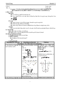Giáo án lớp 12 môn Giải tích - Tuần 6 - Tiết 12 - Bài 4: Khảo sát sự biến thiên và vẽ đồ thịcủa hàm số