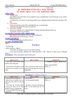 Giáo án lớp 12 môn Hình học - Tiết 3, 4, 5 - Bài 2: Phép đối xứng qua mặt phẳng sự bằng nhau của các khối đa diện