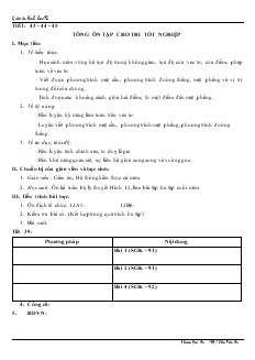 Giáo án lớp 12 môn Hình học - Tiết: 43 - 44 - 45: Tổng ôn tập cho thi tốt nghiệp