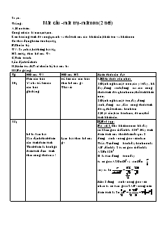 Giáo án lớp 12 môn Hình học - Mặt cầu -Mặt trụ-mặt nón (2 tiết)