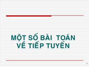 Giáo án lớp 12 môn Hình học - Một số bài toán về tiếp tuyến