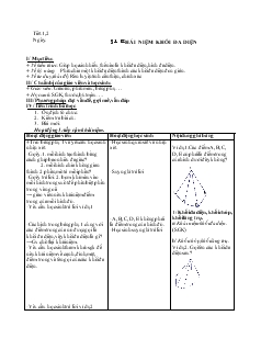 Giáo án lớp 12 môn Hình học - Tiết 1, 2 - Bài 1: Khái niệm khối đa diện