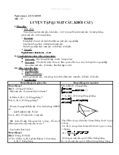 Giáo án lớp 12 môn Hình học -Tiết :17: Luyện tập (Bài 1 mặt cầu, khối cầu)
