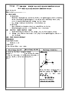 Giáo án lớp 12 môn Hình học - Tiết 25, 26, 27 - Bài 1: Hệ tọa độ trong không gian