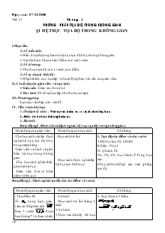 Giáo án lớp 12 môn Hình học - Tiết 25 - Bài 01: Hệ trục tọa độ trong không gian