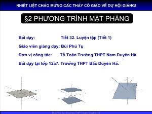 Giáo án lớp 12 môn Hình học - Tiết 32. Luyện tập (Tiết 1)