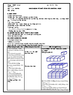 Giáo án lớp 12 môn Hình học - Tiết 6, 7 - Khái niệm về thể tích của khối đa diện