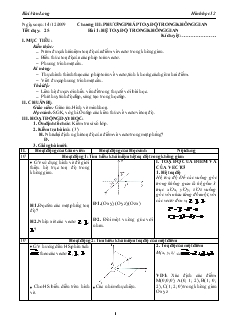 Giáo án lớp 12 môn Hình học - Tiết dạy: 25 - Bài 1: Hệ toạ độ trong không gian