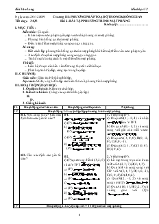 Giáo án lớp 12 môn Hình học - Tiết dạy: 34, 35 - Bài 2: Bài tập phương trình mặt phẳng