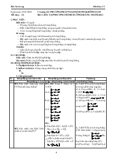 Giáo án lớp 12 môn Hình học - Tiết dạy: 42 - Bài 3: Bài tập phương trình đường thẳng trong không gian