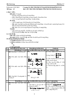 Giáo án lớp 12 môn Hình học - Tiết dạy: 43 - Bài 3: Bài tập phương trình đường thẳng trong không gian