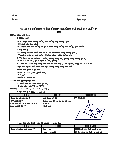 Giáo án lớp 12 môn Hình học - Tuần 13 - Tiết 14 - Bài 1: Đại cương về đường thẳng và mặt phẳng