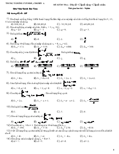 Giáo án lớp 12 môn Toán - Đề kiểm tra : dãy số - Cấp số cộng - cấp số nhân thời gian làm bài : 90 phút