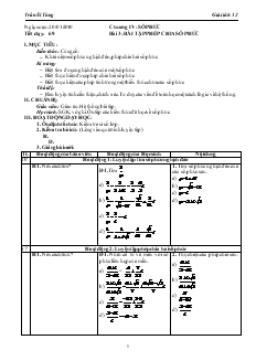 Giáo án môn Giải tích lớp 12 - Tiết dạy: 69 - Bài 3: Bài tập phép chia số phức