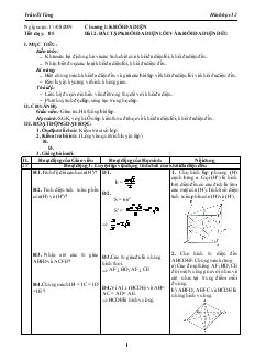 Giáo án lớp 12 môn Hình học - Tiết dạy: 05 - Bài 2: Bài tập khối đa diện lồi và khối đa diện đều