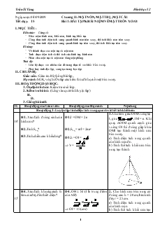 Giáo án lớp 12 môn Hình học - Tiết dạy: 15 - Bài 1: Bài tập khái niệm về mặt tròn xoay