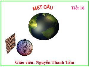 Giáo án lớp 12 môn Toán - Tiết 16: Mặt cầu