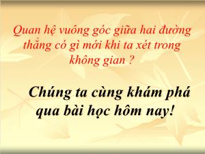 Bài giảng Hình học khối 11 - Hai đường thẳng vuông góc