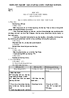 Bài giảng môn học Địa lý lớp 9 - Tuần 1 - Tiết 1 - Bài 1: Cộng đồng các dân tộc Việt Nam (tiết 48)