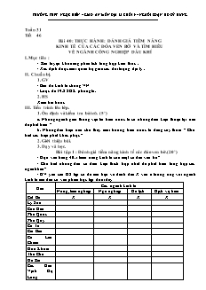 Bài giảng môn học Địa lý lớp 9 - Tuần 31 - Tiết 46 - Bài 40: Thực hành: Đánh giá tiềm năng kinh tế của các đóa ven bờ và tìm hiểu về ngành công nghiệp dầu khí