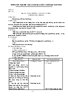 Bài giảng môn học Địa lý lớp 9 - Tuần 8 - Tiết 14 - Bài 14: Giao thông vận tải và bưu chính viễn thông
