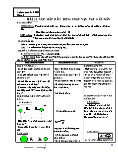 Bài giảng môn học Vật lý lớp 10 - Tiết 20 - Bài 11: Lực hấp dẫn. Định luật vạn vật hấp dẫn (tiếp)