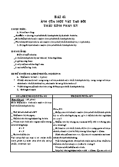 Bài giảng môn học Vật lý lớp 9 - Bài 45: Ảnh của một vật tạo bởi thấu kính phân kỳ (tiếp)