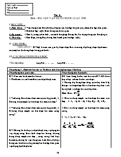 Bài giảng môn học Vật lý lớp 9 - Tiết 6: Bài 6 : Bài tập vận dụng định luật Ôm (tiếp)
