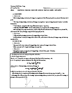 Bài soạn môn Vật lý lớp 10 (nâng cao) - TrườngTHPT Hoà Vang - Tiết 6: Phương trình chuyển động thẳng biến đổi đều
