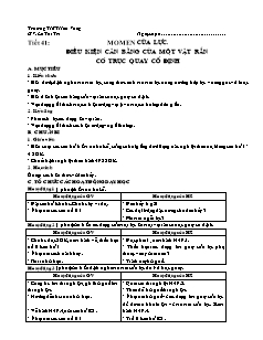 Bài soạn môn Vật lý lớp 10 (nâng cao) - TrườngTHPT Hoà Vang - Tiết 41: Momen của lực, điều kiện cân bằng của một vật rắn có trục quay cố định