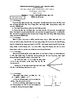 Đề thi chọn học sinh giỏi lớp 9 thcs năm học: 2012-2013 môn: vật lý thời gian: 150 phút, không kể thời gian giao đề