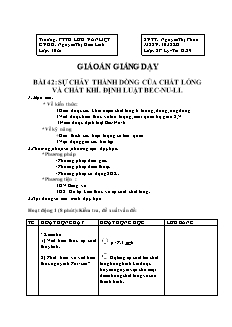 Giáo án giảng dạy môn Vật lý 10 - Bài 42: Sự chảy thành dòng của chất lỏng và chất khí. định luật bec - Nu - li